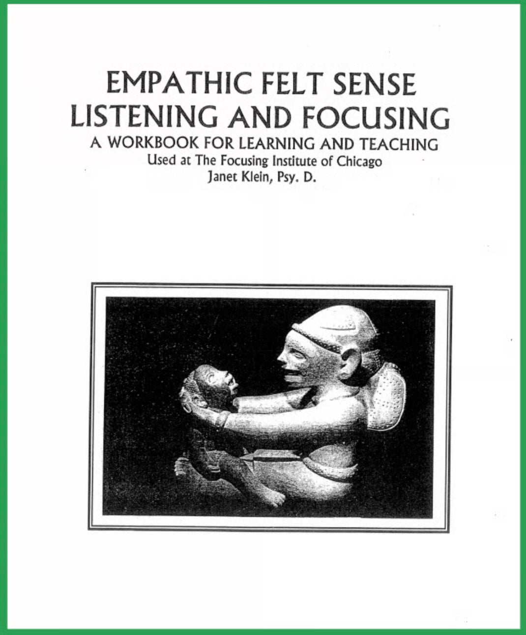Empathic Felt Sense Listening and Focusing - A Workbook for Learning and Teaching - Digital Copy