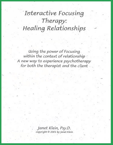 Interactive Focusing Therapy: Healing Relationships