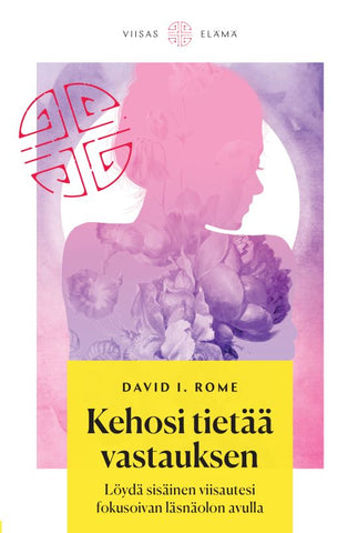 Kehosi tietää vastauksen
