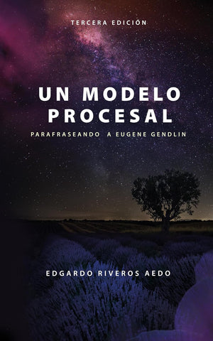 Un Modelo Procesal: Parafraseando a Eugene Gendlin