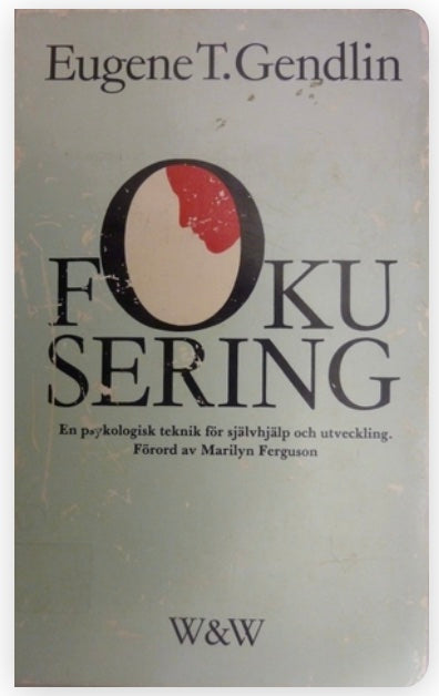 Fokusering (Focusing - Swedish translation)