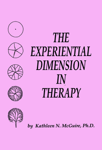 The Experiential Dimension in Therapy