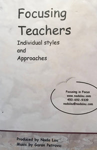 Focusing Teachers - Individual Styles and Approaches