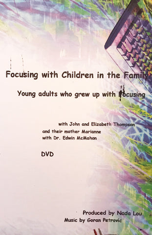 Focusing with Children in the Family - Young Adults who grew up with Focusing