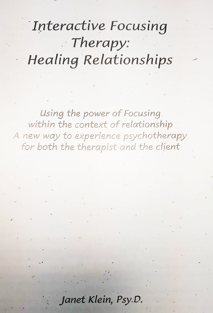 Interactive Focusing Therapy: Healing Relationships