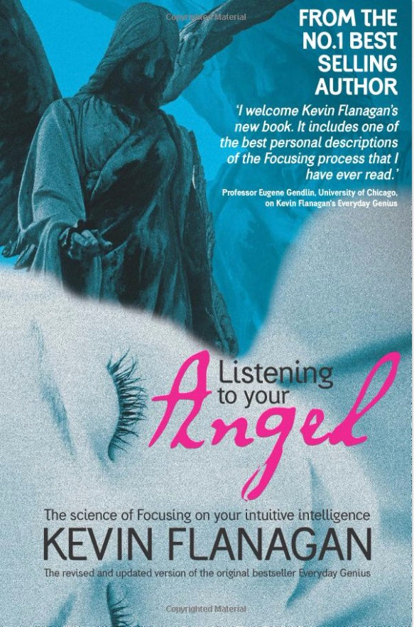 Listening To Your Angel: The Science Of Focussing On Your Intuitive Intelligence