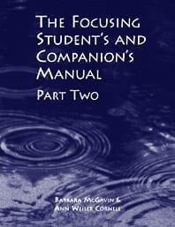 The Focusing Student's And Companion's Manual - Part Two