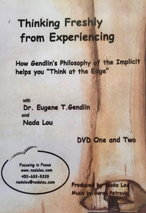 Thinking Freshly from Experiencing - How Gendlin's Philosophy of the Implicit helps you "Think at the Edge"